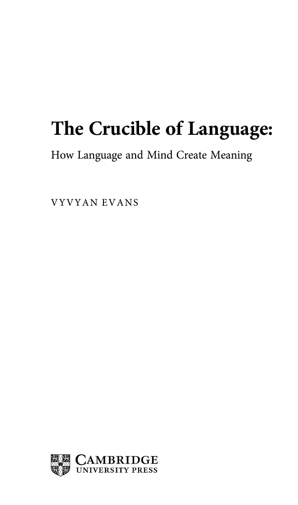 The Crucible of Language: How Language and Mind Create Meaning